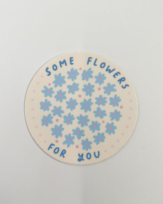 'some flowers for you' vinyl sticker